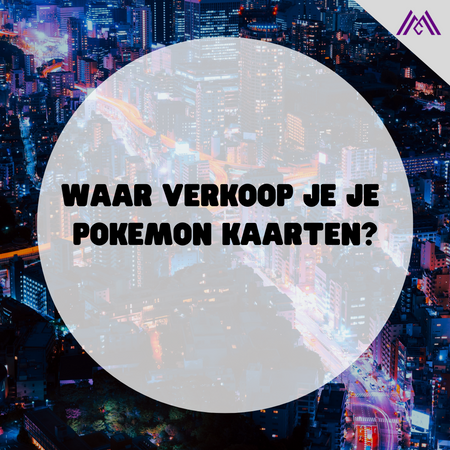 Waar verkoop je je zeldzame Pokemon TCG-kaarten in 2022?