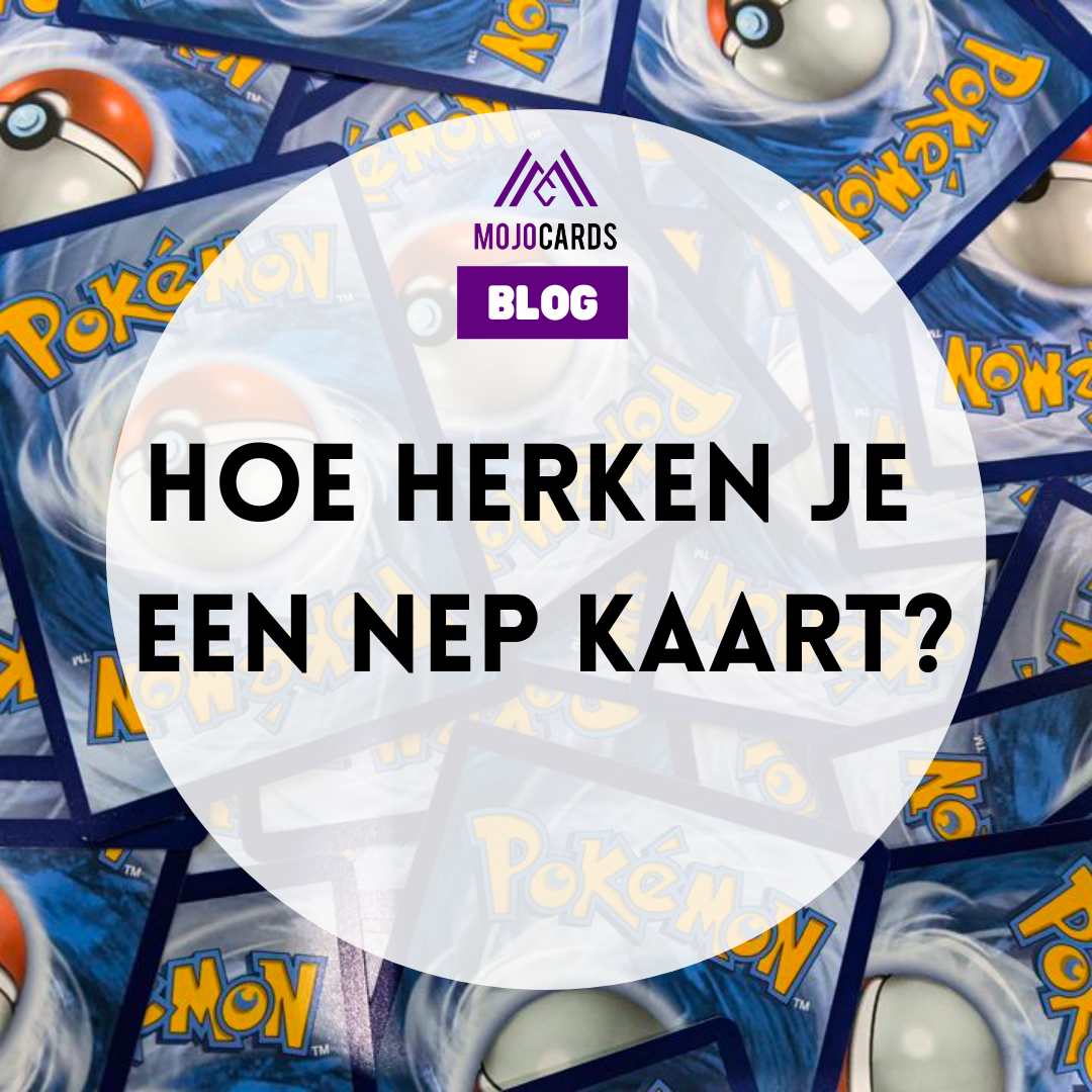 Hoe herken je een neppe Pokemon kaart?