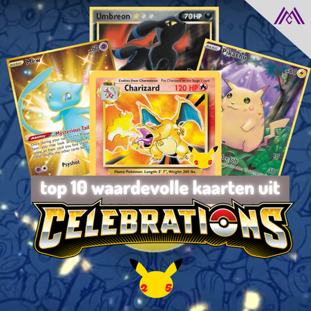 Top 10 waardevolle kaarten uit Pokemon Celebrations!